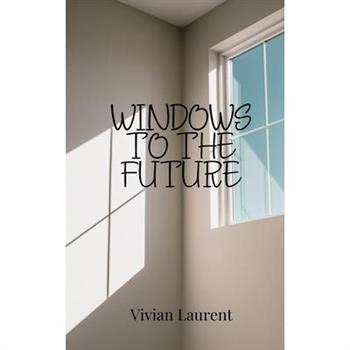 Windows to the Future