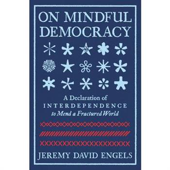 On Mindful Democracy