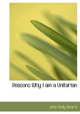 Reasons Why I Am a Unitarian