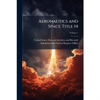Aeronautics and Space Title 14