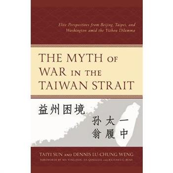 The Myth of War in the Taiwan Strait