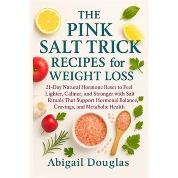 The Pink Salt Trick Recipes for Weight Loss
