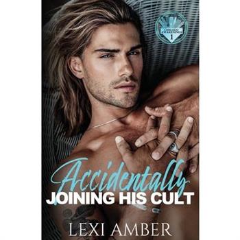Accidentally Joining His Cult