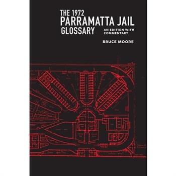 The 1972 Parramatta Jail Glossary