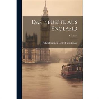 Das Neueste Aus England; Volume 1