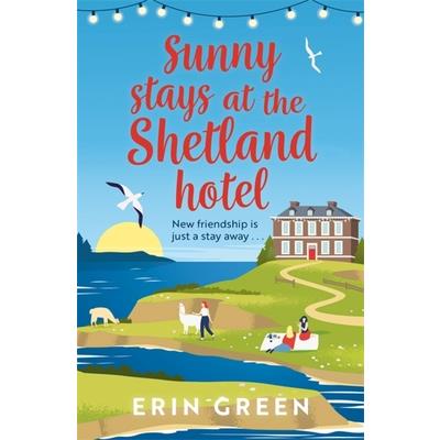 Sunny Stays at the Shetland Hotel