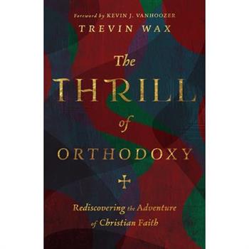 The Thrill of Orthodoxy