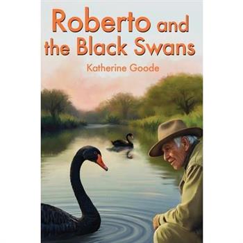 Roberto and the Black Swans