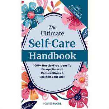 The Ultimate Self-Care Handbook