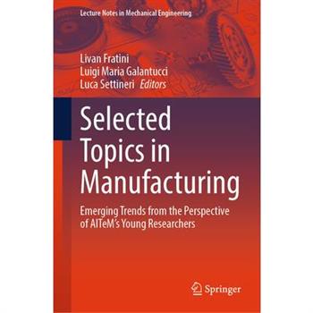 Selected Topics in Manufacturing