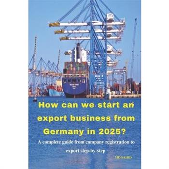 How can we start an export business from Germany in 2025?