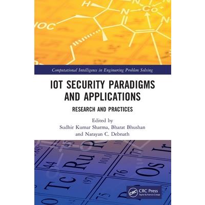 IoT Security Paradigms and Applications