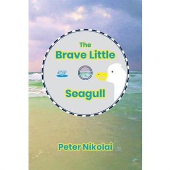 The Brave Little Seagull