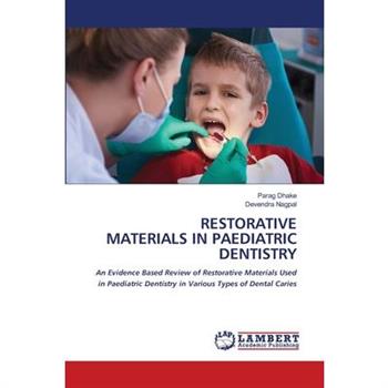 Restorative Materials in Paediatric Dentistry