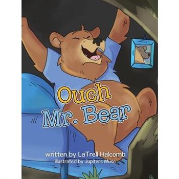 Ouch Mr. Bear