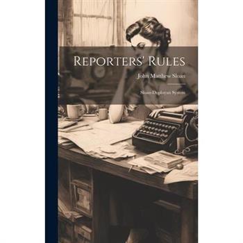 Reporters' Rules; Sloan-Duployan System
