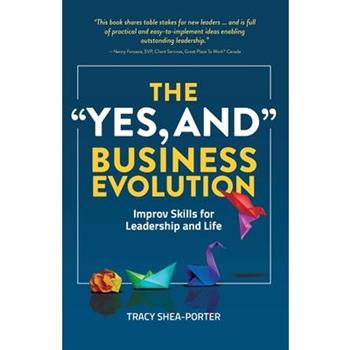 The "Yes, And" Business Evolution