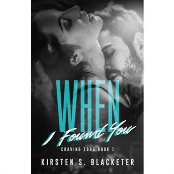 When I Found You