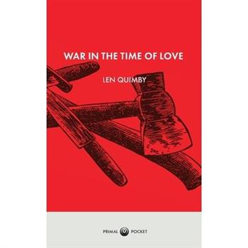 War in the Time of Love