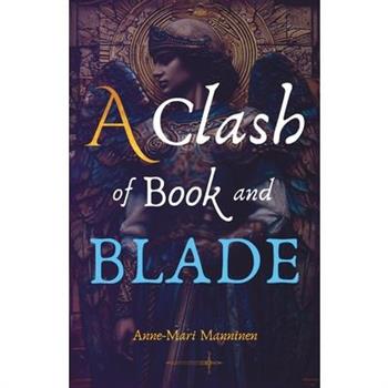 A Clash of Book and Blade