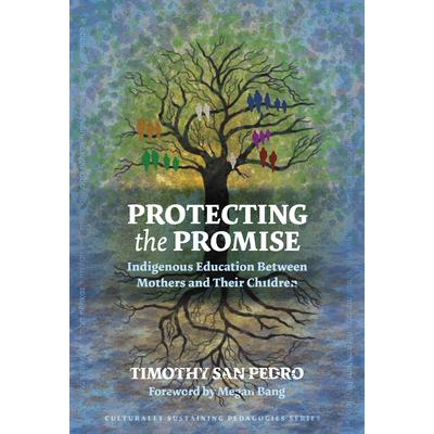 Protecting the promise : Indigenous education between mothers and their children