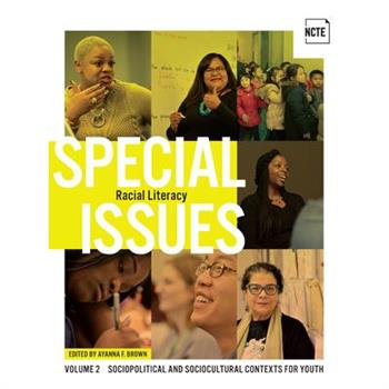 Special Issues, Volume 2: Racial Literacy