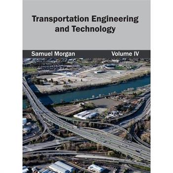 Transportation Engineering and Technology: Volume IV