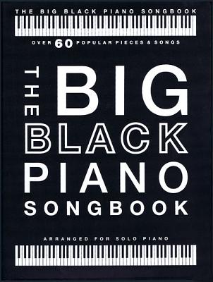 The Big Black Piano Songbook The Big Black Piano Songbook