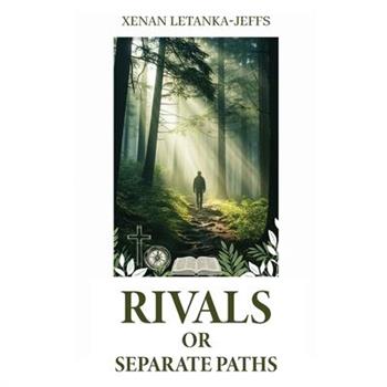 Rival Or Separate Paths