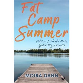 Fat Camp Summer