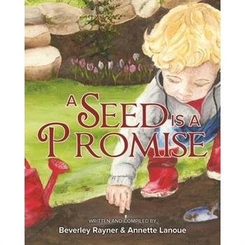 A Seed Is a Promise