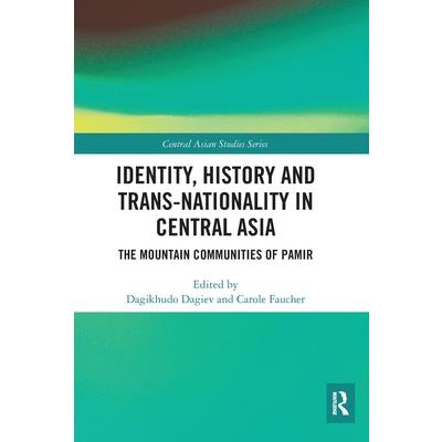 Identity, History and Trans-Nationality in Central Asia