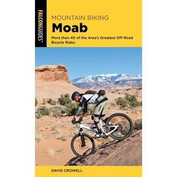 Mountain Biking Moab Pocket Guide