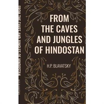 From the Caves and Jungles of Hindostan