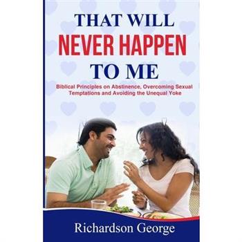 That Will Never Happen To Me