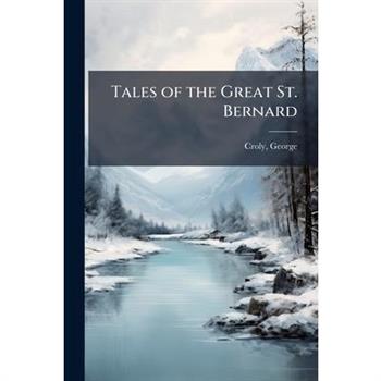Tales of the Great St. Bernard