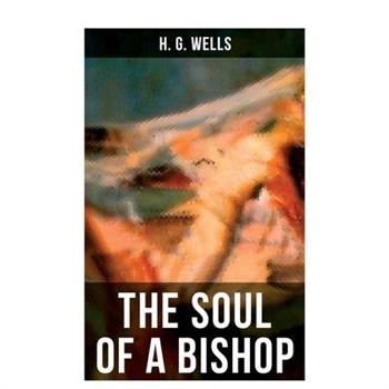 The Soul of a Bishop