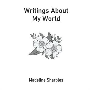 Writings About My World