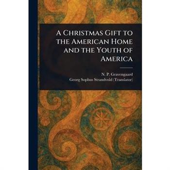 A Christmas Gift to the American Home and the Youth of America