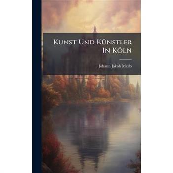 Kunst Und K?1/4nstler In K繹ln