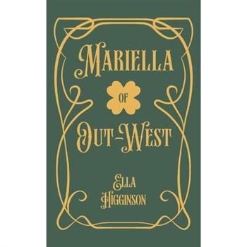Mariella; of Out-West