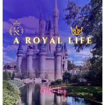 A Royal Life