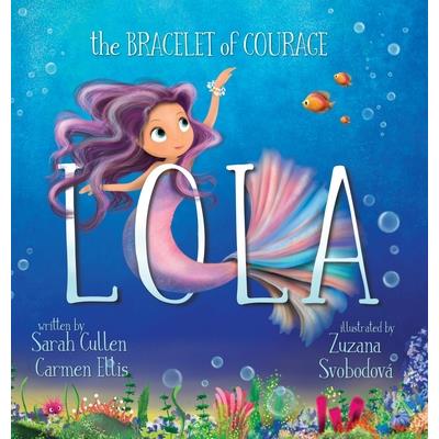 Lola, The Bracelet of Courage