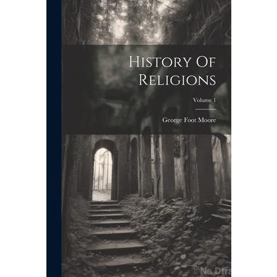 History Of Religions; Volume 1
