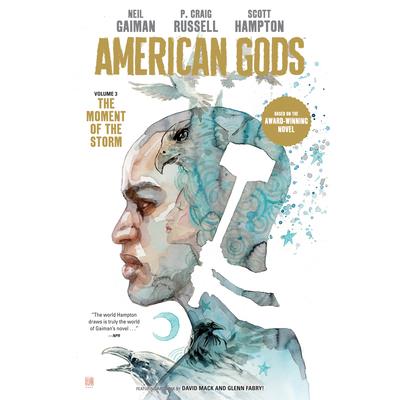American Gods Volume 3: The Moment of the Storm (Graphic Novel)