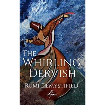 The Whirling Dervish