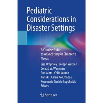 Pediatric Considerations in Disaster Settings