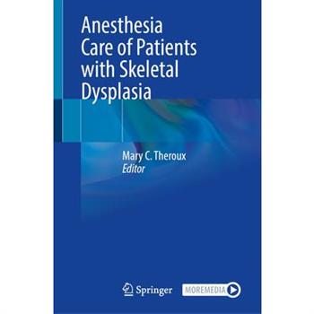 Anesthesia Care of Patients with Skeletal Dysplasia