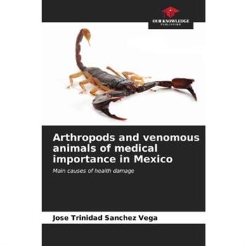 Arthropods and venomous animals of medical importance in Mexico