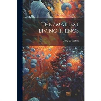 The Smallest Living Things
